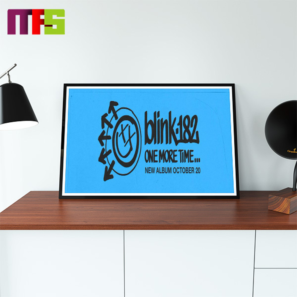 Blink-182 New Album Blue One More Time Out October 20th 2023 Home Decor Poster Canvas.jpg