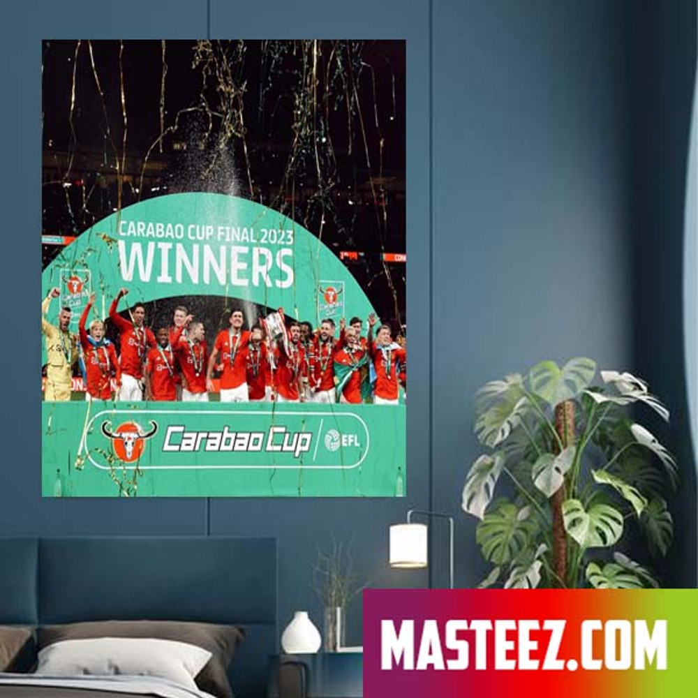 Carabao Cup Final 2023 Winners Is MUFC Poster Canvas.jpg