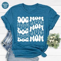 dog mom gifts, dog mom shirts, dog mama sweatshirt, cute pet owner shirts, gift for mommy, funny dog mama t shirt, shirt