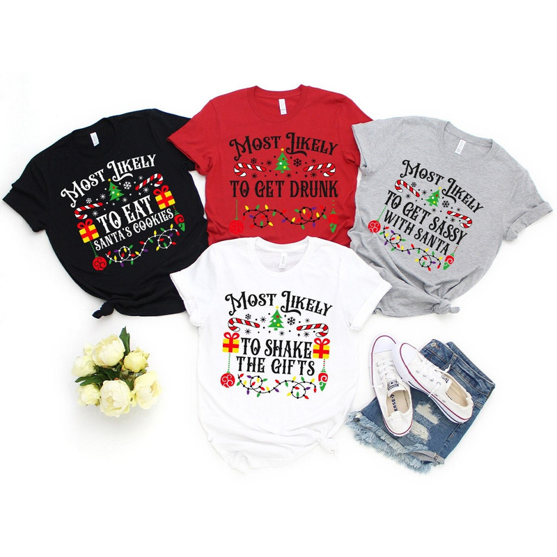 Family Christmas Shirt, Most Likely To Shirt, Christmas Matching Shirt, Christmas Sweatshirt, Custom Group Shirt, Merry Christmas Gifts.jpg