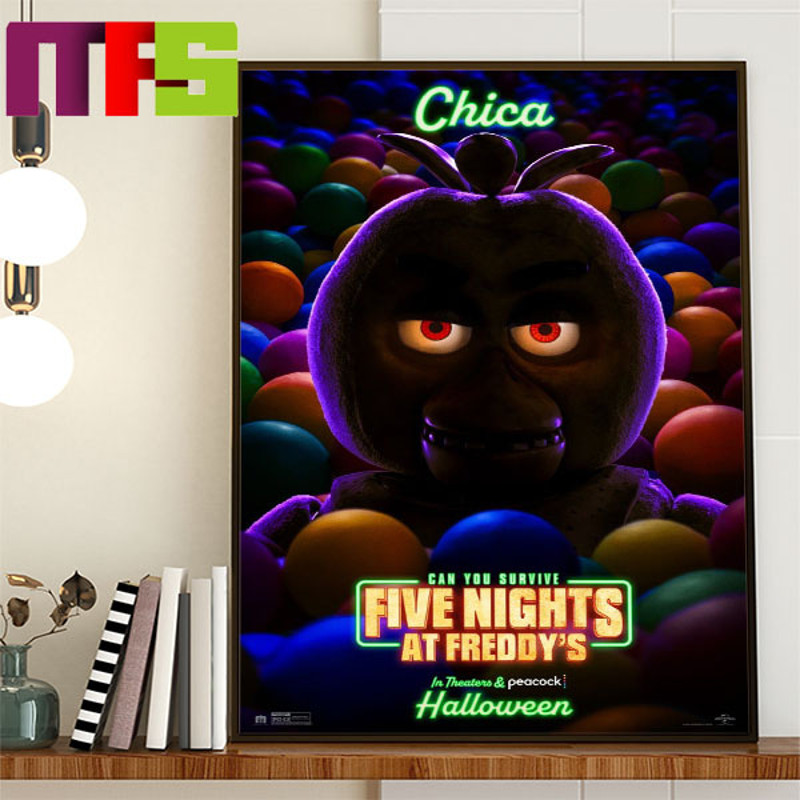 Five Nights At Freddy's New Poster Can You Survive Chica In Theaters And Peacock Halloween October 27th Home Decor Official Poster Canvas.jpg