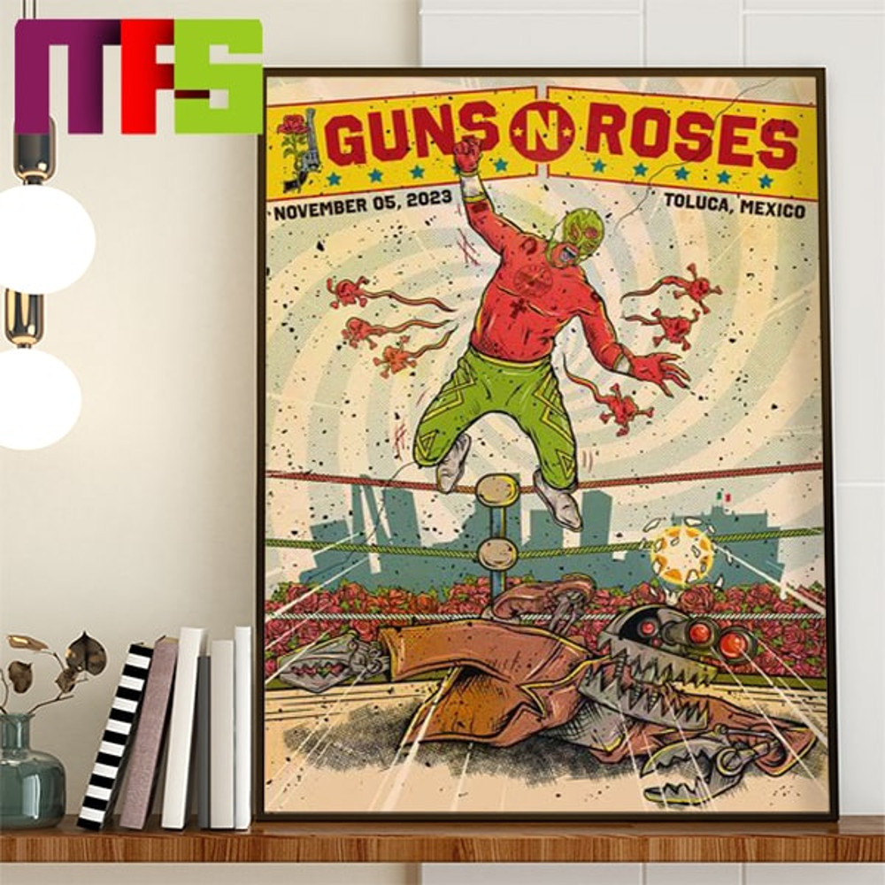 Guns N Roses Toluca Mexico On November 5th 2023 Home Decor Poster Canvas.jpg