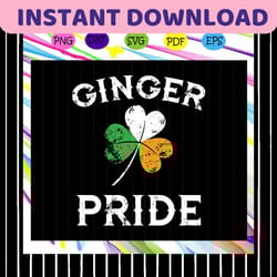 ginger svg, ginger pride svg, clover svg, clover shirt svg, clover tshirt svg,st patrick day, st patrick day svg, st pat