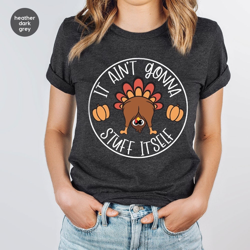Funny Thanksgiving Shirt, Thankful Turkey Sweatshirt, Thanksgiving Dinner T-Shirts, Fall Outfits, Grateful T Shirts, Autumn Clothing.jpg