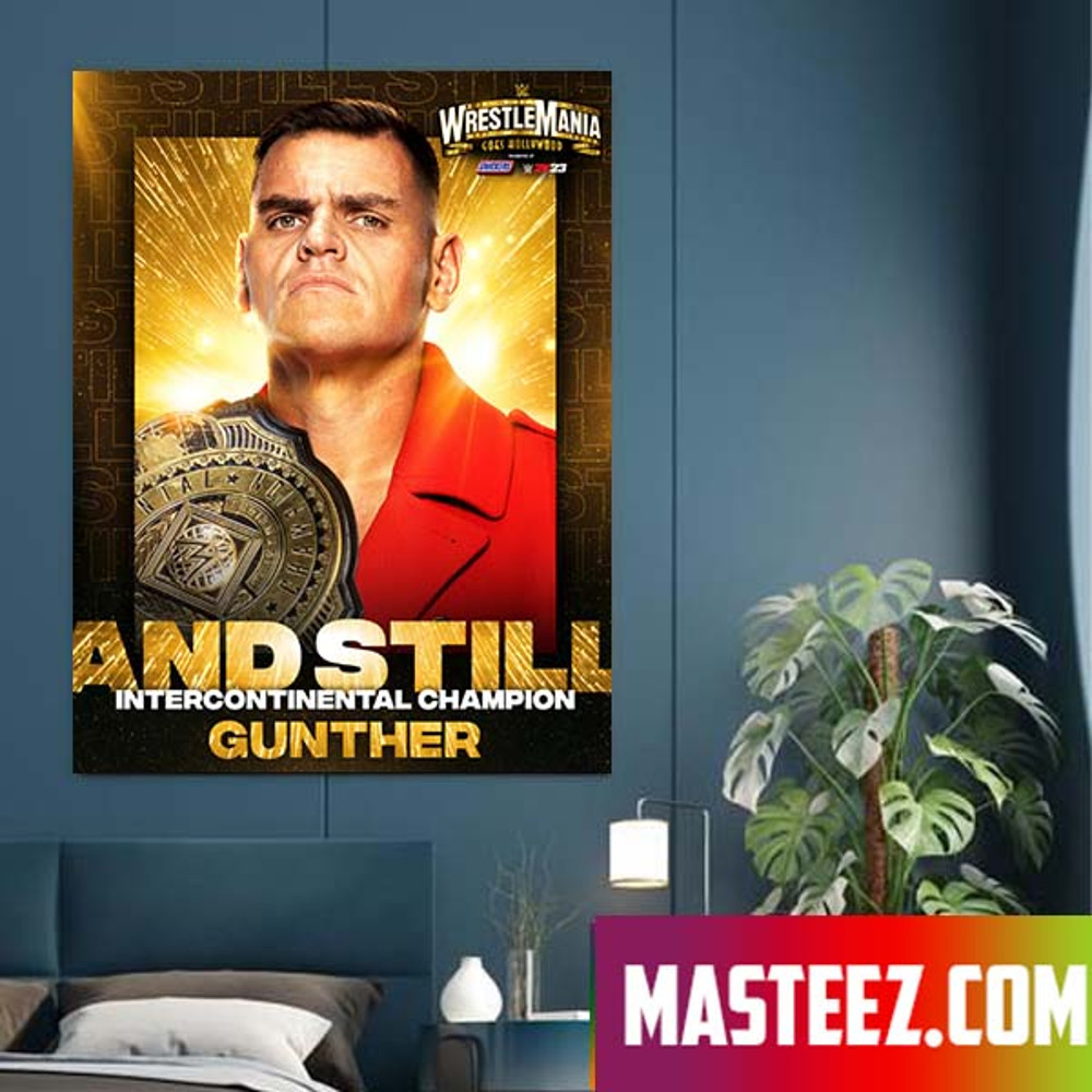 Intercontinental Champion GuntherAUT is on a completely different level Poster Canvas.jpg
