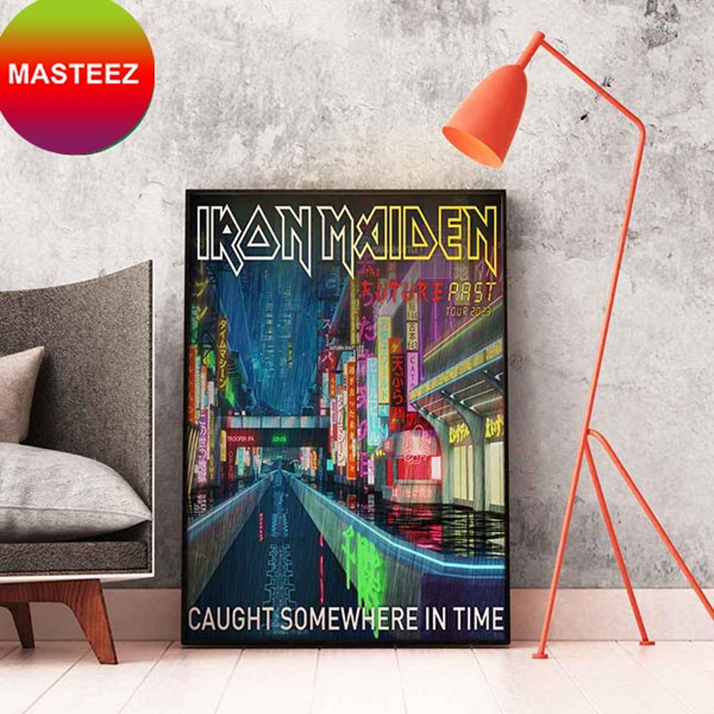 Iron Maiden Caught Somewhere In Time The Future Past Tour 2023 Home Decor Poster-Canvas.jpg