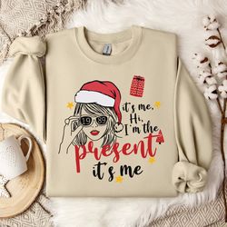 taylor swiftie christmas sweater, it's me, hi i'm the present sweatshirt, unique gift, cozy pullover, funny shirt, quirk