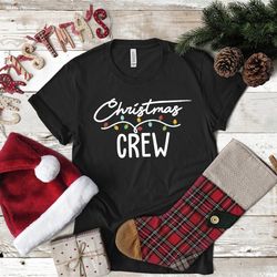 christmas crew shirt, family christmas shirt, toddler christmas shirt, christmas t shirt, holiday shirt