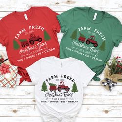 farm fresh christmas trees truck shirt,red tractor shirt,christmas t-shirt, christmas family, christmas gift,christmas t