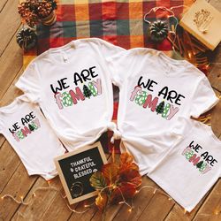 we are family christmas shirt, matching family christmas shirts, christmas party shirt, matching christmas 2022 shirts,