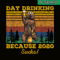 BEER28102319-Day Drinking Because 2020 Sucks PNG Funny Retro Bear Drink Beer PNG Drunk Bear PNG.png