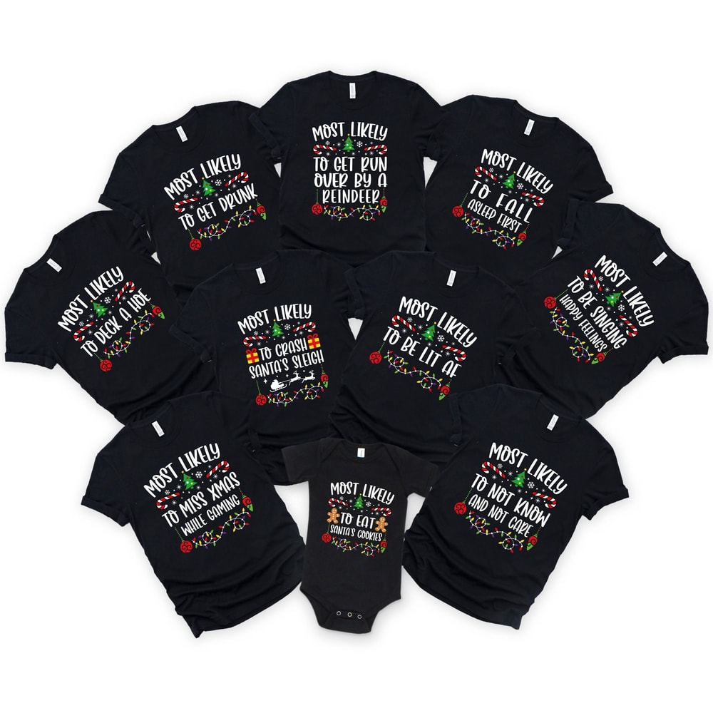 Most Likely To Custom Christmas Shirt, Christmas Sarcastic Shirt, Family Shirt, Christmas Custom Shirt, Christmas Funny Tee, Merry Christmas 2.jpg