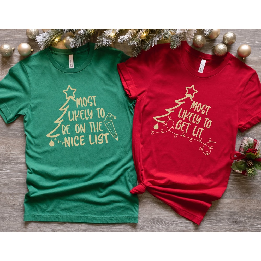 Most Likely To Custom Christmas Shirt, Christmas Sarcastic Shirt, Family Shirt, Christmas Custom Shirt, Christmas Funny Tee, Merry Christmas 4.jpg