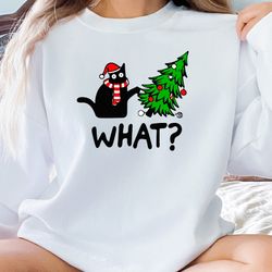 christmas sweatshirt, black cat what sweatshirt, black cat shirt, cat lover shirt ,funny christmas gift, christmas gift,