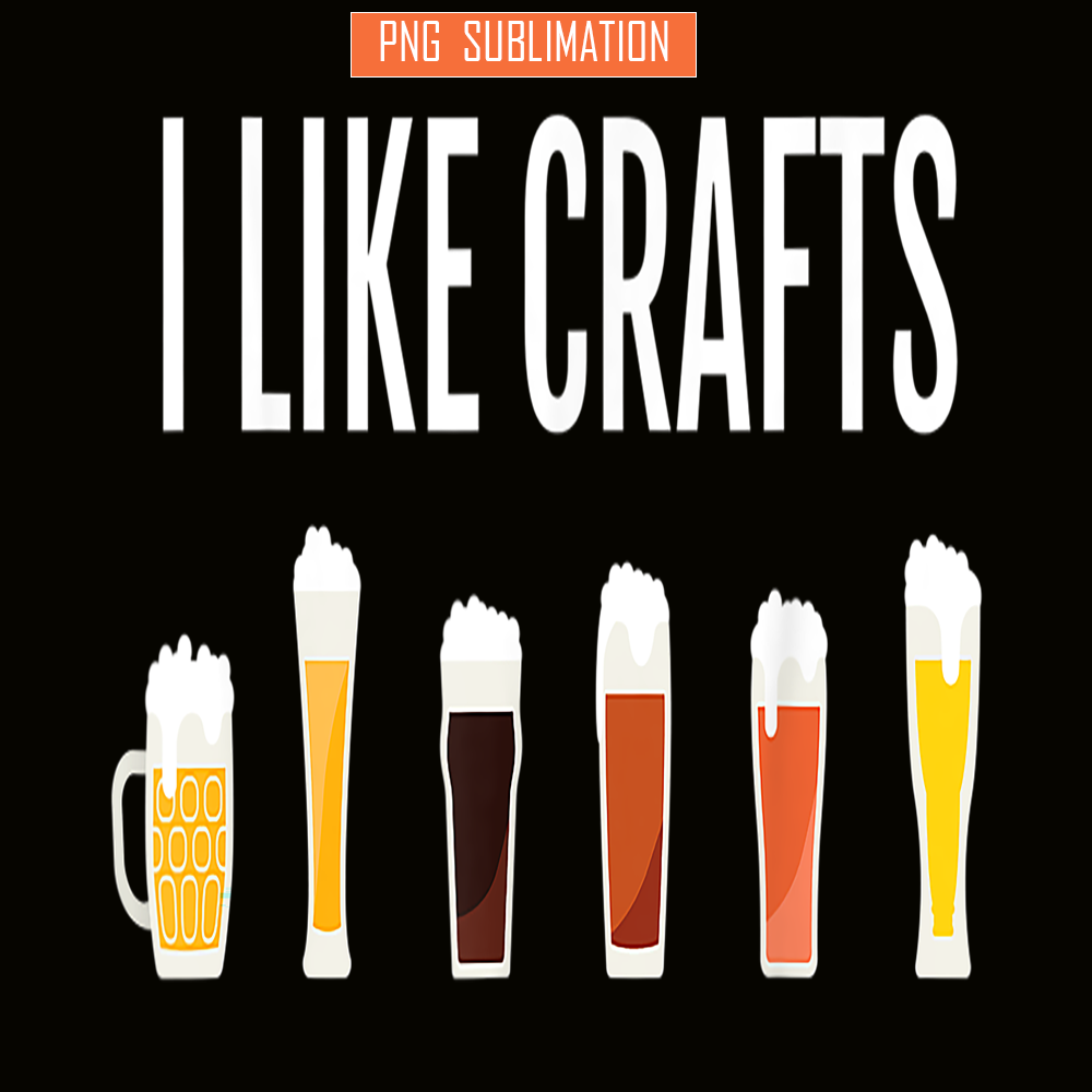 BEER28102328-I Like Crafts PNG Funny Craft Beer Drinker PNG Craft Night Beer PNG.png