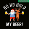 BEER28102338-Hold My Beer PNG Santa Drinks Beer PNG Humorous Christmas PNG.png