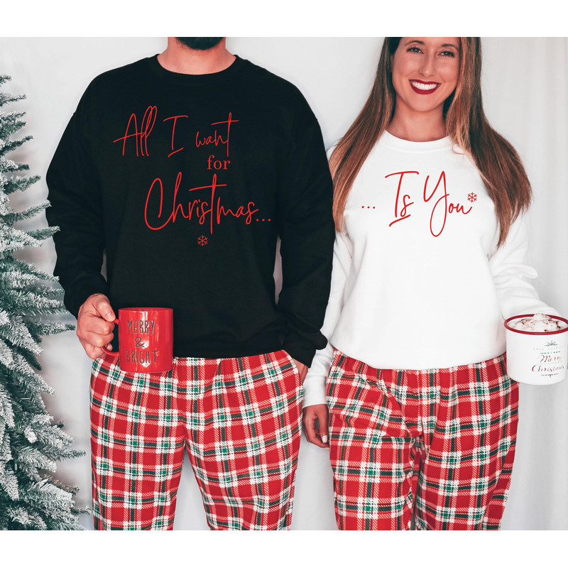 All I Want For Christmas Is You Trendy Noel Family matching Sweatshirt, Christmas Couple Matching Crewneck, Lovely Christmas Party Sweater.jpg