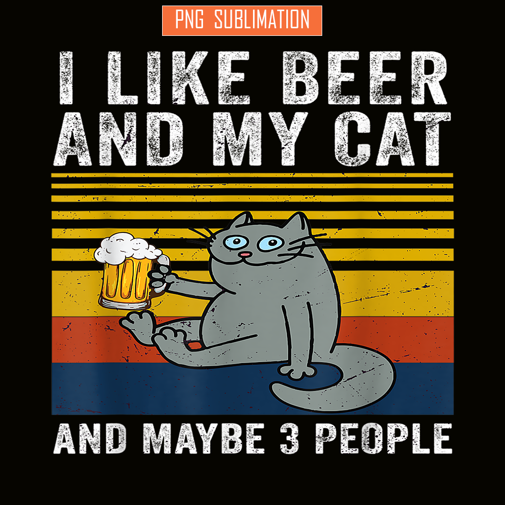 BEER28102344-I Like Beer My Cat PNG Mybe 3 People PNG Drunk Cat PNG.png