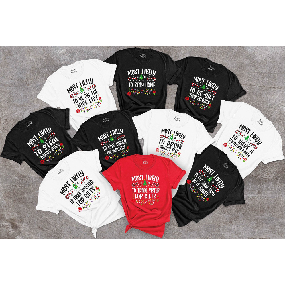 Christmas Family Matching Shirt,60 Quotes Most Likely And Custom Christmas Shirt, Most Likely To T-Shirt,Family Shirt,Christmas Custom Shirt.jpg