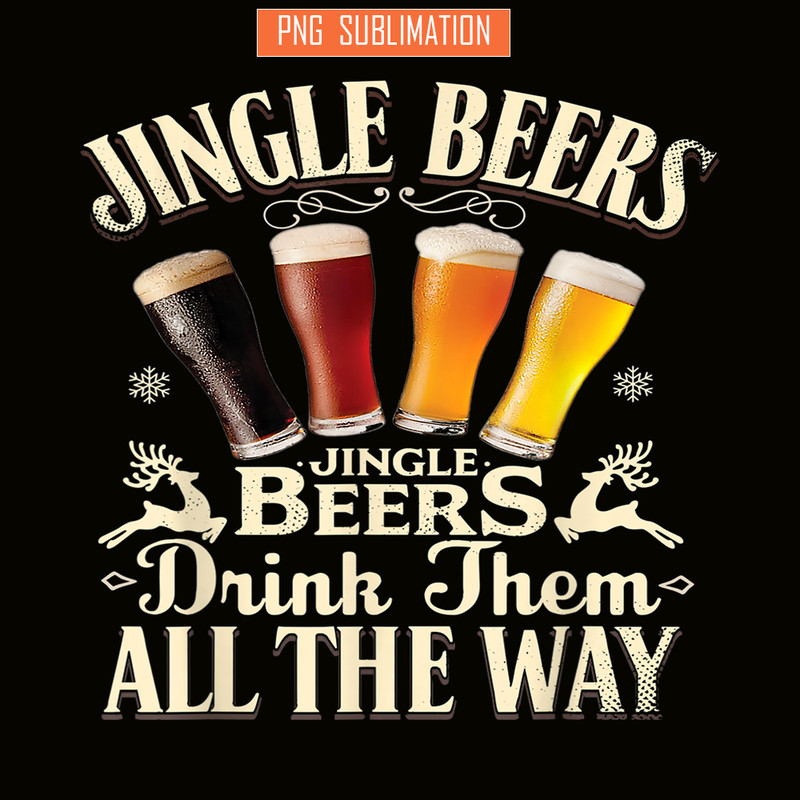 BEER28102351-Jingle Beers PNG Drink Beer All The Way PNG Funny Drinking Christmas PNG.png
