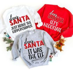 dear santa group sweatshirts, custom santa christmas sweatshirt, dear santa christmas family sweatshirts,funny matching