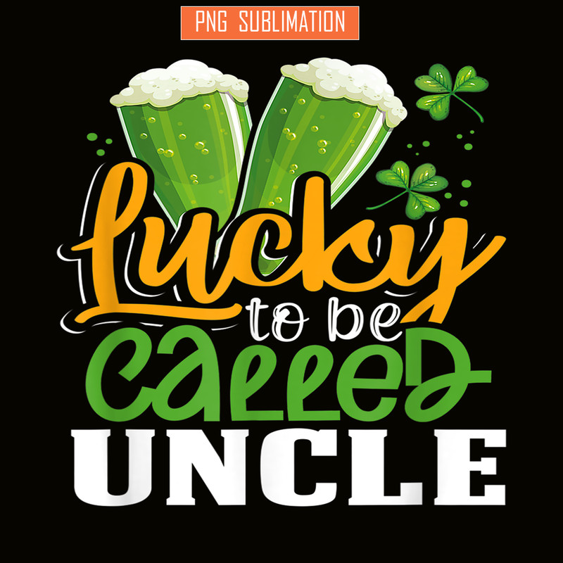 BEER28102355-Lucky To Be Called Uncle PNG Green Beer PNG Beer Party PNG.png