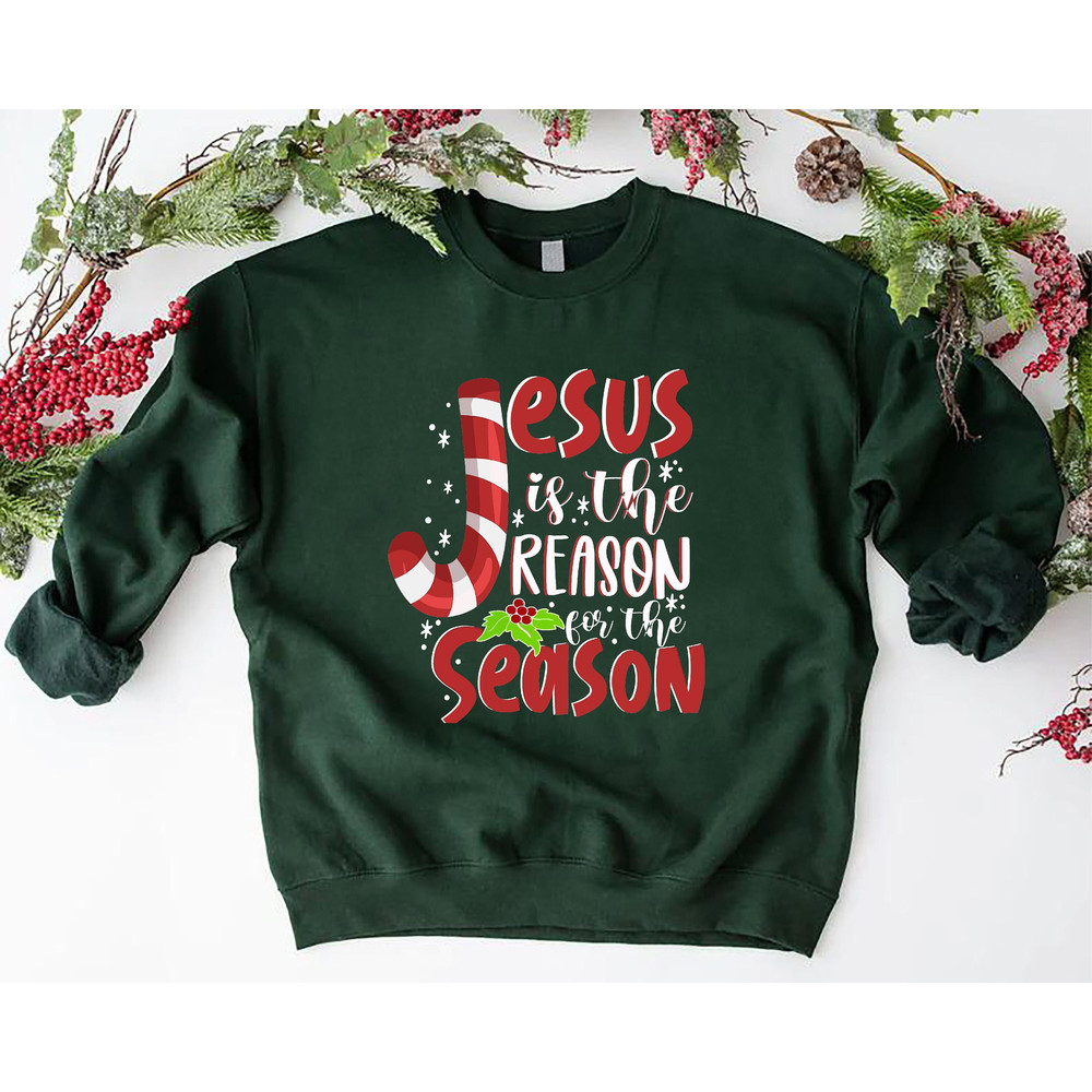 Jesus Is The Reason For The Season, Jesus Sweatshirt, Christmas Christian Gift, Jesus Quotes, Christmas Jesus Shirt, Jesus Lover Gifts,.jpg