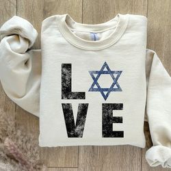 Love Israel Sweatshirt, Hanukkah Gift, Israel Sweater, Jewish Gift, Chanukah, Israel Jewish, Pray for Israel, Support Is