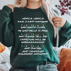 monica monica have a happy hanukkah christmas sweatshirt, christmas shirt