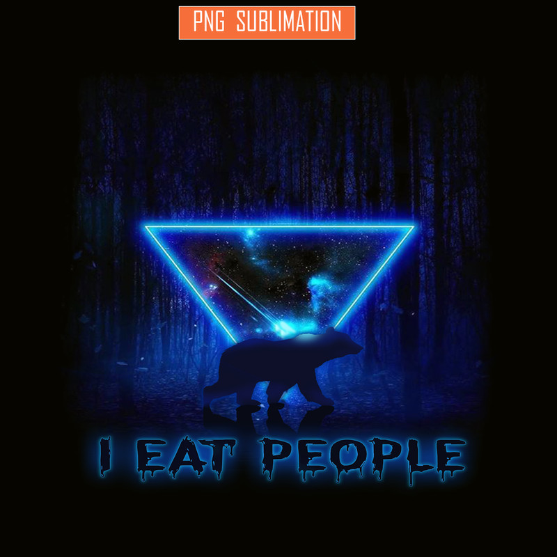 CAMP07112307-I EAT PEOPLE PNG Horror Camping PNG Neon Triangle PNG.png