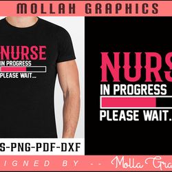 nurse in progress please wait typography and groovy and t shirt and svg design