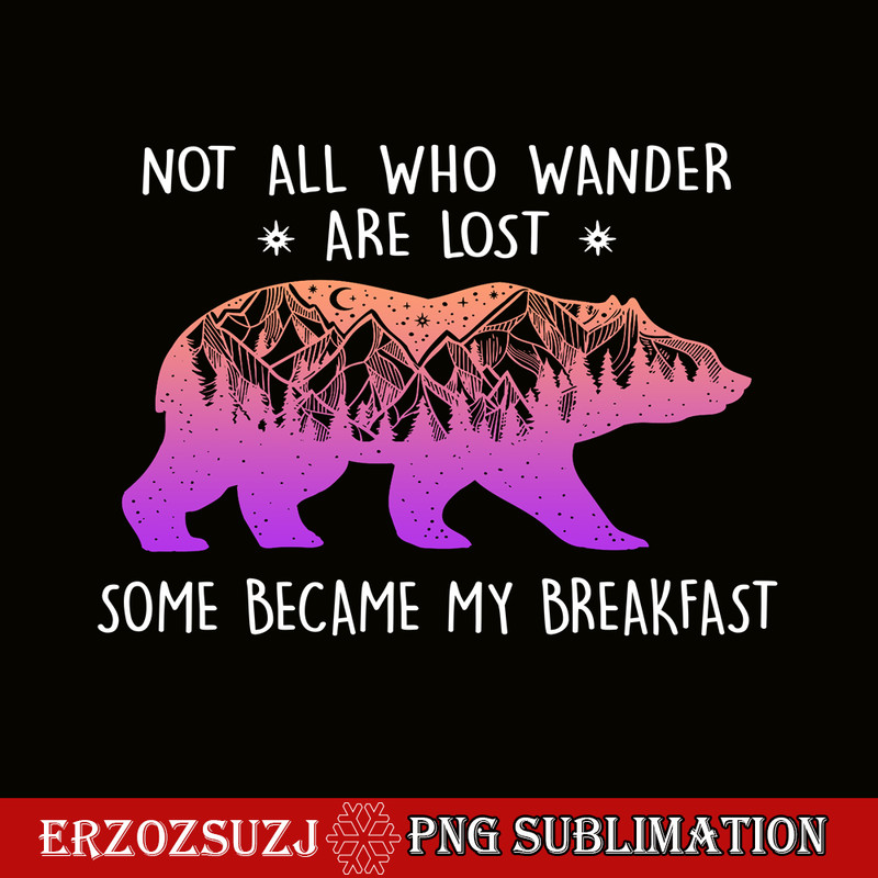 CAMP07112376-SOME BECAME MY BREAKFAST PNG Pink Bear PNG Advanture Lover PNG.png