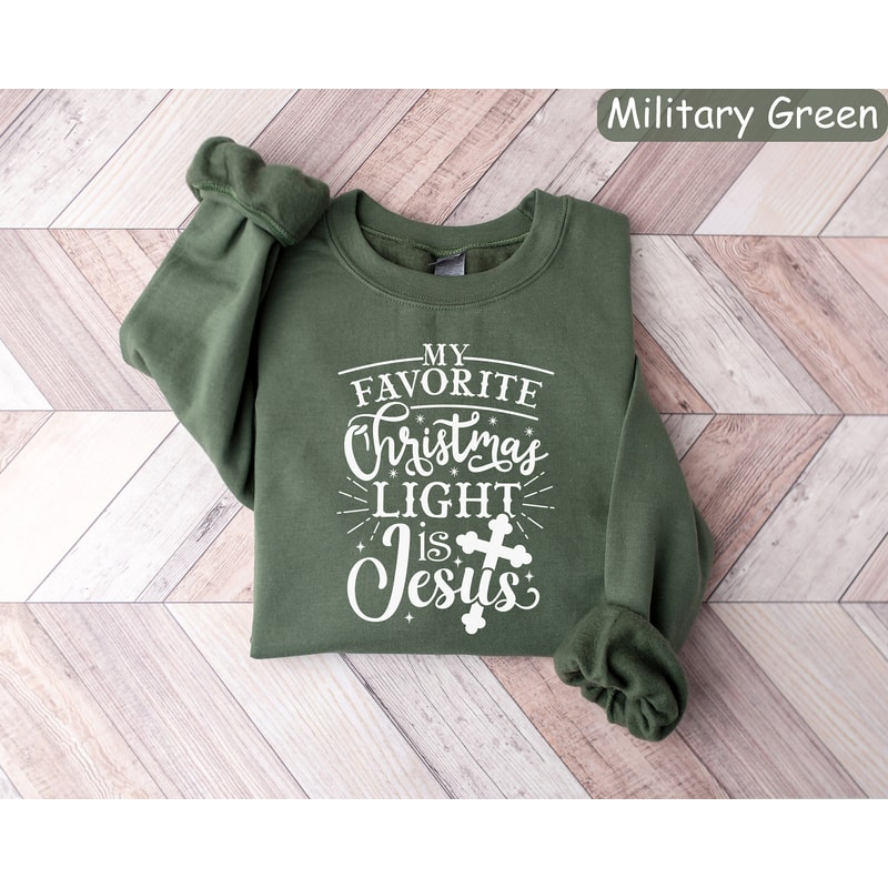 My Favorite Christmas Light is Jesus, Bible Verse Christmas Shirt, Religious Christmas Shirt, Holiday Sweaters, Christmas Gift, Xmas Sweater.jpg