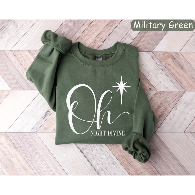 Oh Night Divine Sweatshirt, Gift For Christmas, Womens Christmas Shirt, Merry Christmas, Christmas Crewneck, Holiday Sweaters, Xmas T-shirt.jpg