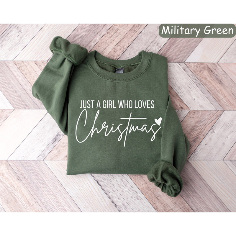 Women's Christmas Sweatshirt, Just A Girl Who Loves Christmas, Christmas Gift Shirt, Christmas Lover Shirt, Holiday Winter Shirt.jpg