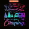CAMP07112392-Yes I Do Have A Retirement Plan PNG Camping PNG I Plan On Camping PNG.png