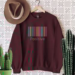 be positive shirt, positive shirt, positive tee inspirational shirt, happiness shirt, motivational shirt, be happy t-shi