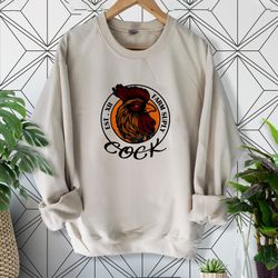 cock shirt, unisex funny tee shirt, trending tee shirt, gift for him, funny quote tee shirt, gift for him, gift for her