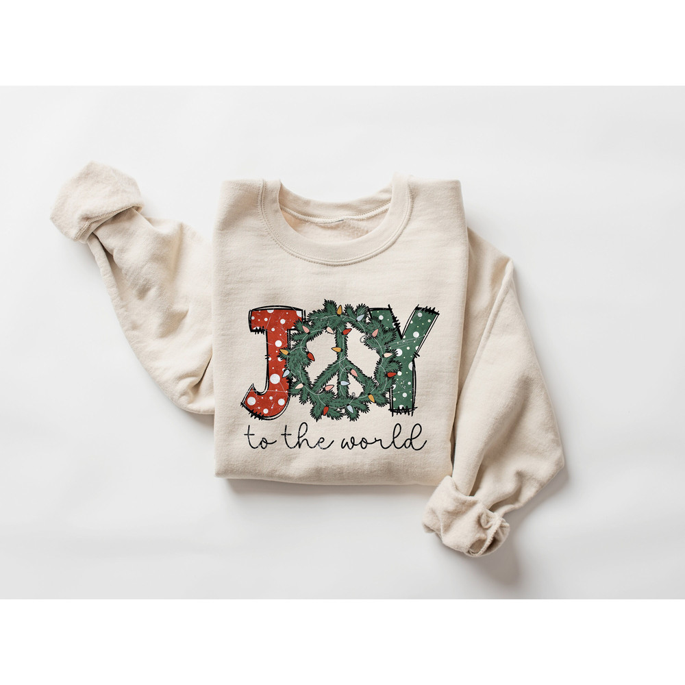 Joy To the World Shirt, Christmas Shirt, Joy Sweatshirt, Gift For Christmas, Peace Sweatshirt, Christmas Gift For Women, Crewneck Sweatshirt.jpg