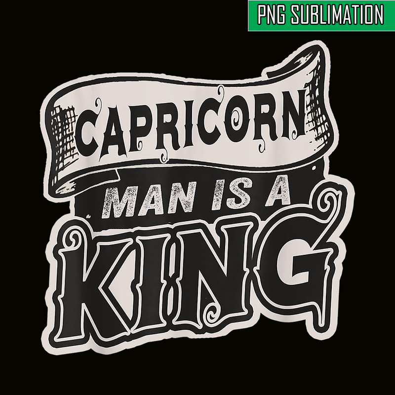 CPB28102321-Capricorn Man Is A King PNG Capricorn Gift PNG Capricorn Man PNG.png