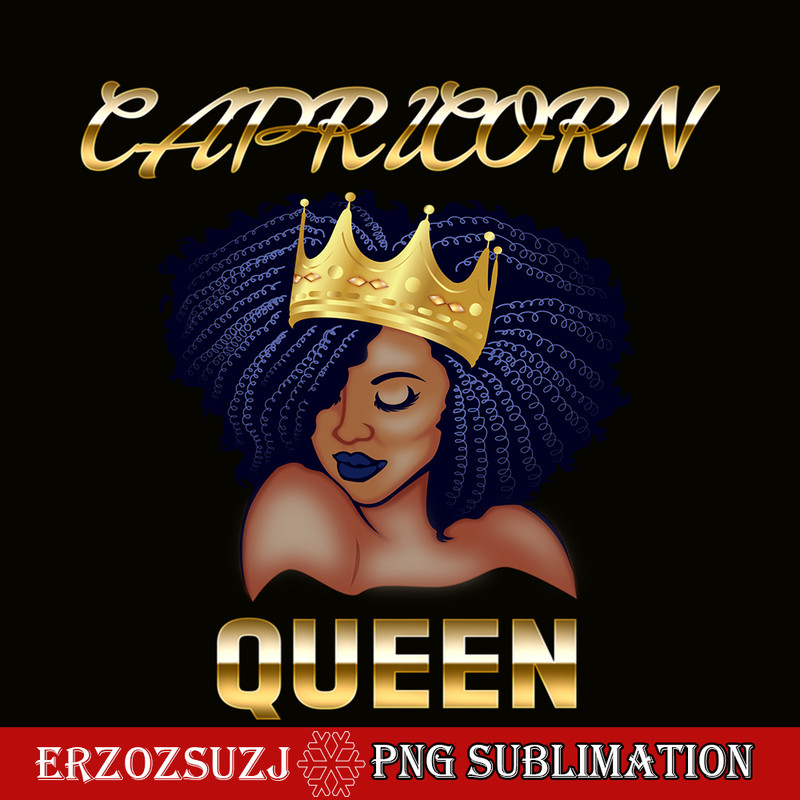 CPB28102326-Capricorn Queen PNG Queen Born December-January PNG Black Queen Birthday PNG.png