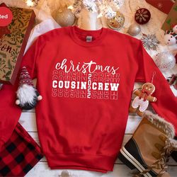 christmas 2022 cousin crew crewneck sweatshirts, christmas matching cousin shirt gifts for holiday, christmas vacation c