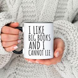 i like big books, funny book lover gift, bookworm, librarian, reading teacher, christmas gift, reading coffee mug, booki