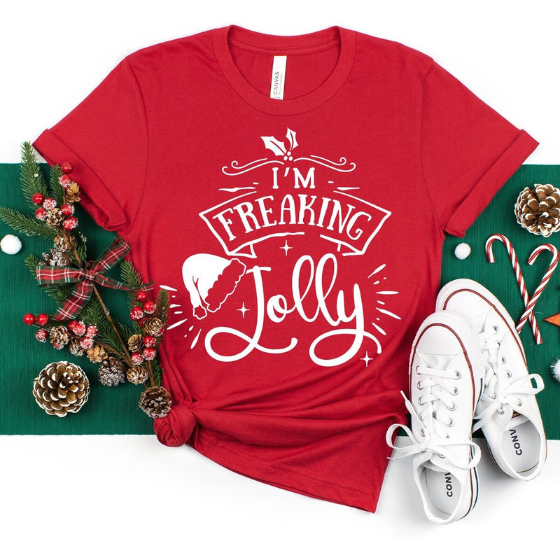 Funny Christmas Shirt, Jolly Christmas Shirt, I'm Freaking Jolly T-Shirt, Xmas Holiday Shirt, Funny Christmas Gift Shirt, Xmas Gift Shirt.jpg