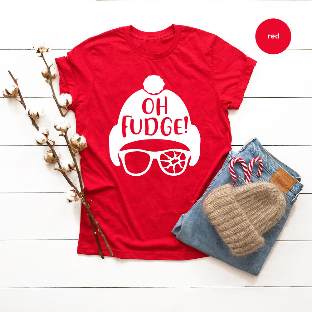 Funny Christmas Shirt, Oh Fudge Shirt, Christmas T Shirt, Christmas Vacation Shirt, Holiday Shirt, Funny Holiday Tee, Christmas Gift.jpg