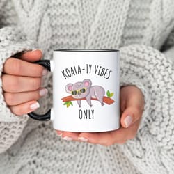 koala bear coffee mug, cute pun cup gift, animal lover gift, good vibes, gift for him, gift for her, gift for coworker.j