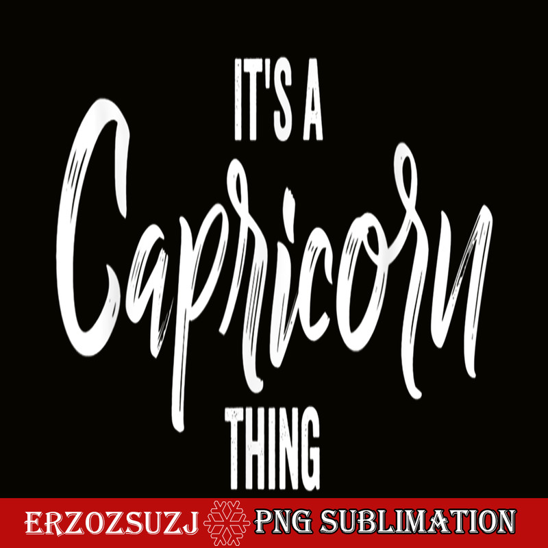 CPB28102360-Its a Capricorn Thing PNG Capricorn Zodiac Sign PNG Horoscope PNG.png