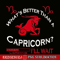 CPB28102385-Whats Better Than A Capricorn PNG Capricorn Birthday Gift PNG Capricorn Facts PNG.png