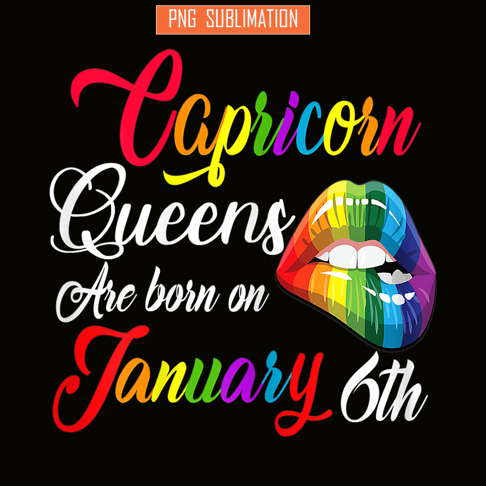CPB28102382-Rainbow Lips Capricorn PNG Queens Are Born On January 6th PNG Capricorn Girl PNG.png