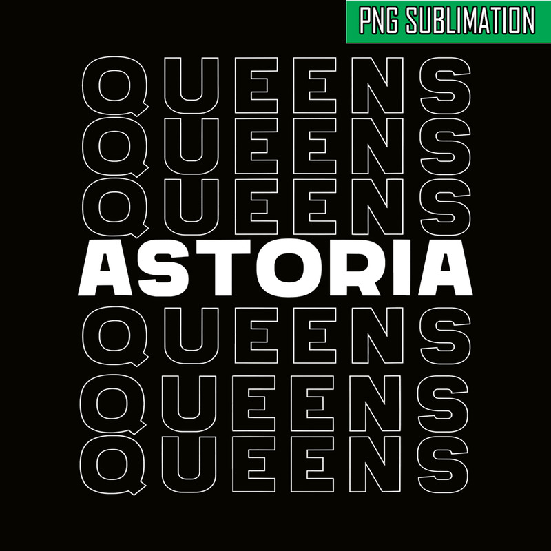 QUE03112308-Astoria NYC Queen PNG, Quotes Queen PNG, NYC Queens PNG.png